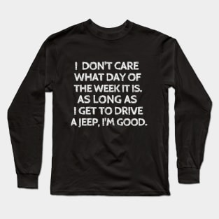 No jeep, no life Long Sleeve T-Shirt